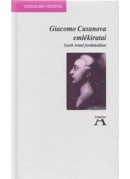 Casanova, Giacomo - Giacomo Casanova emlékiratai Casanova, Giacomo - Giacomo Casanova emlékiratai, Budapest 1998 antikvár könyv