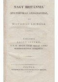 Lassú István - Nagy Británnia’ statistikai, geographiai és historiai leirása (1827)