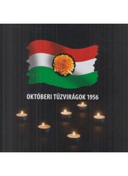 Dr. Sántha Gábor - Októberi tűzvirágok 1956, Budapest 2016 antikvár könyv