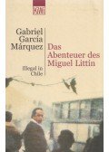 Gabriel García Márquez - Das Abenteuer des Miguel Littín