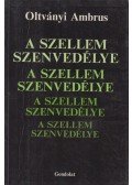 Oltványi Ambrus - A szellem szenvedélye