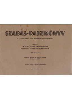 Bodh József - Szabás-rajzkönyv [Bodh József] „Cipész-káté” című szabászati tankönyvéhez, Budapest 1936 antikvár könyv