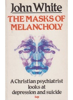 White, John - The Masks of Melancholy White, John - The Masks of Melancholy, Leicester 1985 antikvár könyv