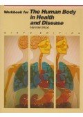 Ruth Lundeen Memmler,Dena Lin Wood - Workbook for The Human Body in Health and Disease