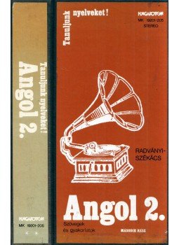 Radványi Tamás, Székács Györgyné - Angol 2. - Második rész Radványi Tamás, Székács Györgyné - Angol 2. - Második rész, Budapest 1988 antikvár könyv