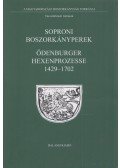 Tóth G. Péter,Németh Ildikó - Soproni boszorkányperek / Ödenburger Hexenprozesse 1429-1702 (dedikált)