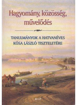 Ablonczy Balázs, Ifj. Bertényi Iván, Hatos Pál, Kiss Réka - Hagyomány, közösség, művelődés Ablonczy Balázs, Ifj. Bertényi Iván, Hatos Pál, Kiss Réka - Hagyomány, közösség, művelődés, Budapest 2002 antikvár könyv