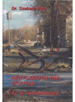 Dr. Szabadi Béla - Kényszerpályák, tévutak Dr. Szabadi Béla - Kényszerpályák, tévutak, Budapest 2010 antikvár könyv