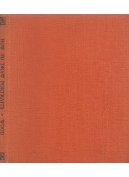 Charles Wood - How To Draw Portraits Charles Wood - How To Draw Portraits, New York 1945 antikvár könyv