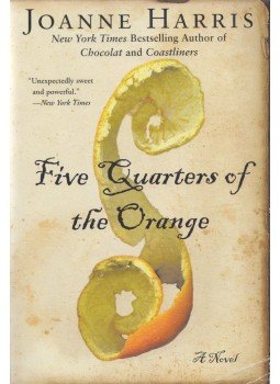 Joanne Harris - Five Quarters of the Orange Joanne Harris - Five Quarters of the Orange, New York 2002 antikvár könyv