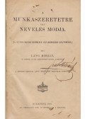Láng Mihály - A munkaszeretetre való nevelés módja