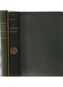 Szekfű Gyula - A száműzött Rákóczi – Felelet A száműzött Rákóczi dolgában – Mit vétettem én?, Budapest 1913 antikvár könyv