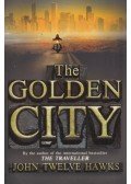 John Twelve Hawks - The Golden City
