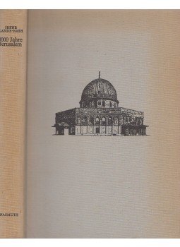 Irene Lende-Nash - 3000 Jahre Jerusalem Irene Lende-Nash - 3000 Jahre Jerusalem, Tübingen 1964 antikvár könyv
