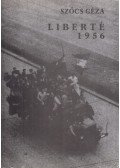 Szőcs Géza - Liberté 1956 (dedikált)