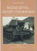 Szűcs Béla Albert - Magyar szívvel - Szovjet uniformisban (dedikált)