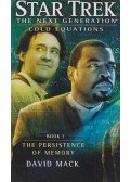 David Mack - Cold Equations: The Persistence of Memory Book One