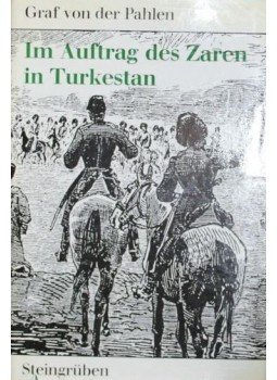 Constantin Graf von der Pahlen - Im Auftrag des Zaren in Turkestan, Stuttgart 1969 antikvár könyv