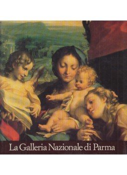 Fornari Schianchi, Lucia - La Galleria Nazionale di Parma, Parma 1990 antikvár könyv