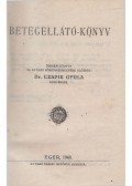 Dr. Czapik Gyula (összeál.) - Betegellátó-könyv