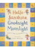 John Wallace - Hello Sunshine, Good Night Moonlight