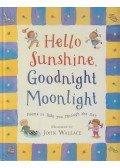 John Wallace - Hello Sunshine, Good Night Moonlight