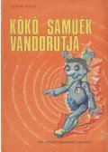 Szávai Géza - Kókó Samuék vándorútja