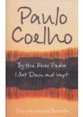 Paulo Coelho - By The River Piedra, I Sat Down and Wept