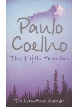 Paulo Coelho - The Fifth Mountain Paulo Coelho - The Fifth Mountain, London 2003 antikvár könyv