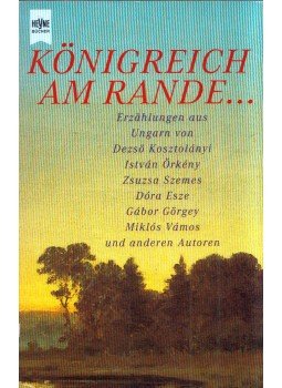 Dalos György - Königreich am Rande..., München 1999 antikvár könyv