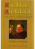 Balázs Károly - Katolikus anekdoták