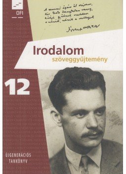 Baranyai Katalin - Irodalom szöveggyűjtemény 12. Baranyai Katalin - Irodalom szöveggyűjtemény 12., Eger 2019 antikvár könyv