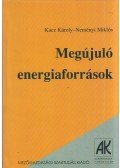 Kacz Károly,Neményi Miklós - Megújuló energiaforrások