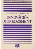 Iványi Attila,Hoffer Ilona - Innovációs menedzsment