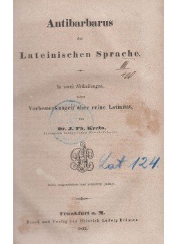 Dr. J. Ph. Krebs - Antibarbarus der Lateinischen Sprache, Frankfurt am Main 1843 antikvár könyv