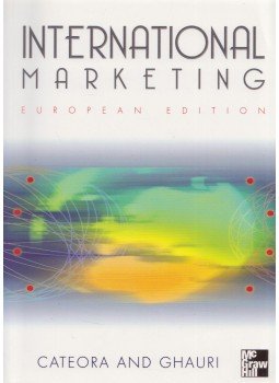 Philip Cateora, Pervez Ghauri - International Marketing Philip Cateora, Pervez Ghauri - International Marketing, London 1999 antikvár könyv