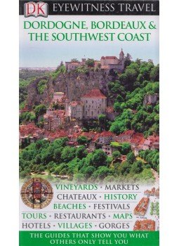 Catherine Laussucq - Dordogne, Bordeaux and the Southwest Coast, London 2010 antikvár könyv
