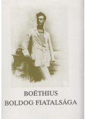 Demény János,Molnár Antal - Boethius boldog fiatalsága