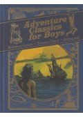 Daniel Defoe,Robert Louis Stevenson  - Adventure Classics for Boys