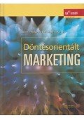 Józsa László,Piskóti István,Rekettye Gábor,Veres Zoltán - Döntésorientált marketing / Decision-oriented Marketing