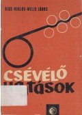 Kiss Miklós,Melis János - Csévélő hajtások