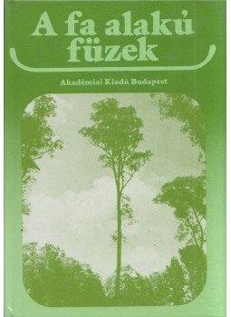 Tompa károly - A fa alakú füzek, Budapest 1991 antikvár könyv