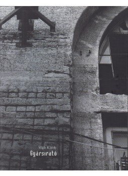 Végh Károly - Gyársirató Végh Károly - Gyársirató, Szentendre 0 antikvár könyv