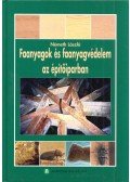 Németh László - Faanyagok és faanyagvédelem az építőiparban