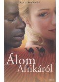 Gallmann, Kuki - Álom Afrikáról