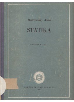 Muttnyánszky Ádám - Statika Muttnyánszky Ádám - Statika, Budapest 1961 antikvár könyv