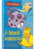 Paul Stewart , Chris Riddell - A feleselő kenyérpirító