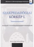 Antalné Szabó Ágnes,Laczkó Krisztina,Raátz Judit - Szakpedagógiai körkép I.