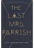 Liv Constantine - The Last Mrs. Parrish