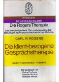 Carl R. Rogers  - Die klient-bezogene Gesprachstherapie